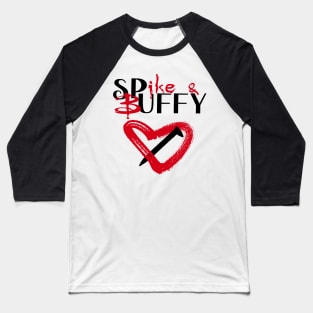 Spike & Buffy (red heart) Baseball T-Shirt